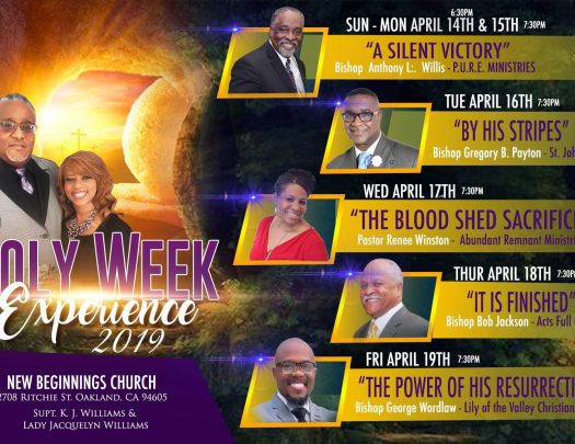 New Beginnings Church Holy Week Experience Oakland 2019