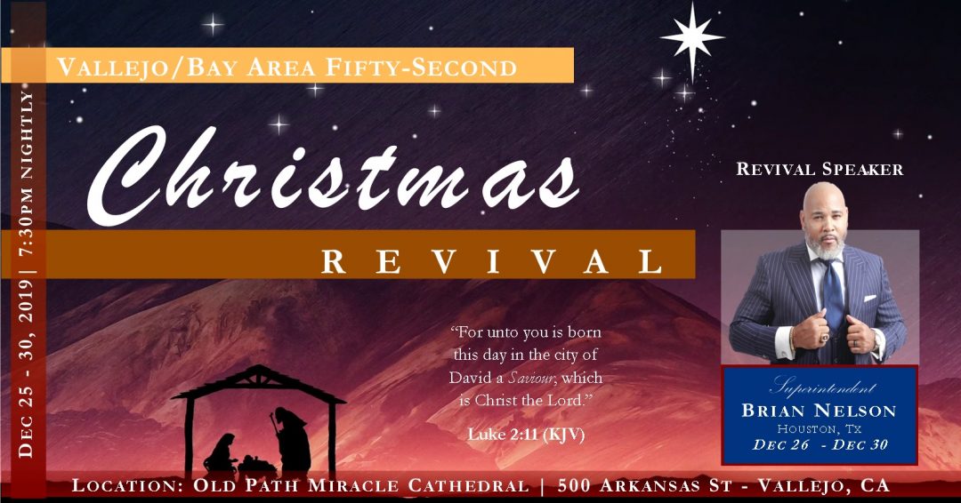 Old Path Miracle Cathedral Christmas Revival 2019