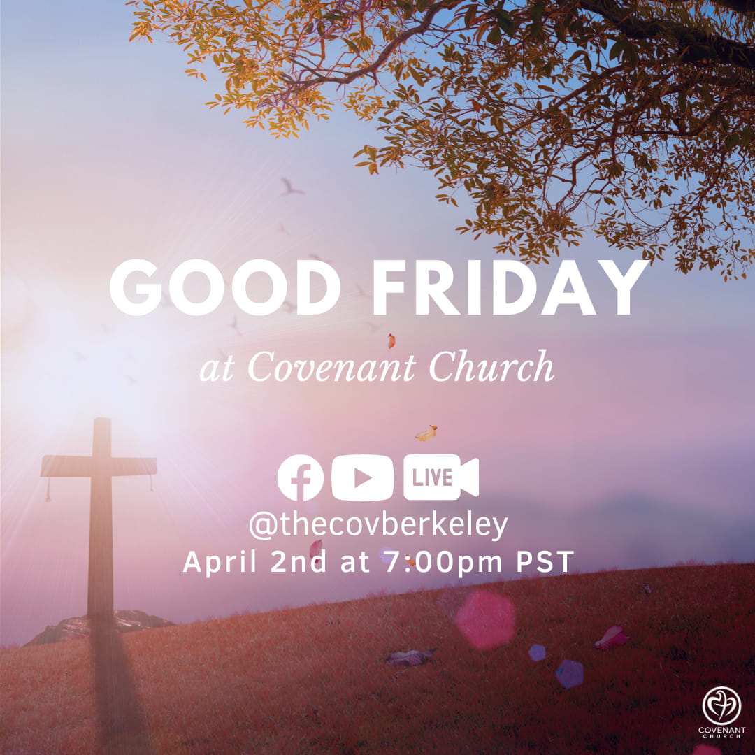 Covenant Church Good Friday 2021